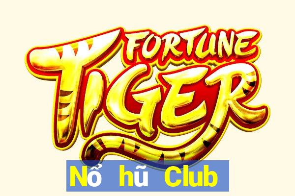 Nổ hũ Club đánh bài nổ hũ