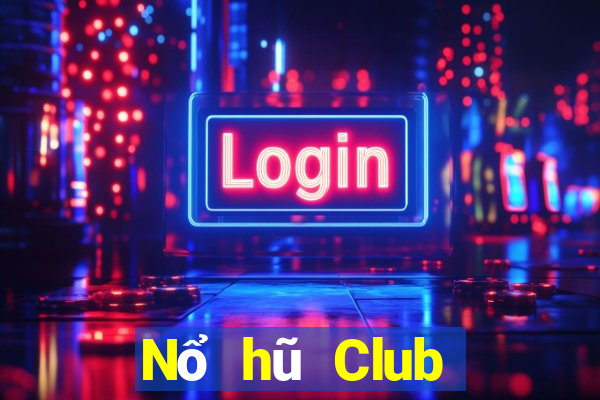 Nổ hũ Club đánh bài nổ hũ