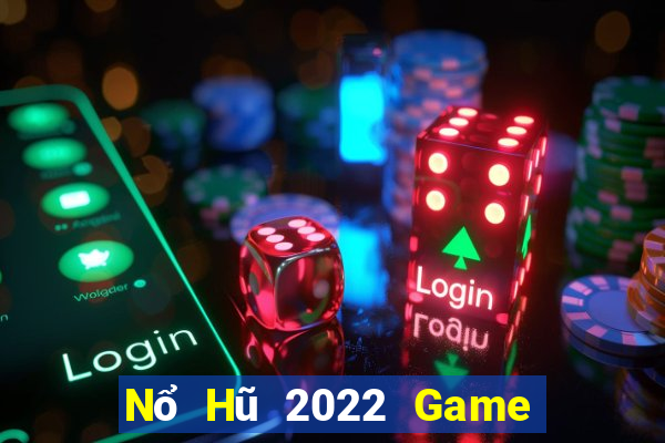 Nổ Hũ 2022 Game Bài G52