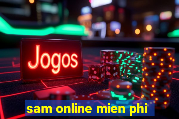 sam online mien phi