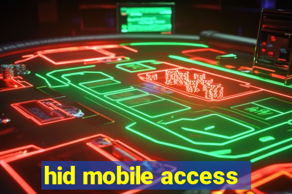 hid mobile access