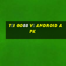 tại go88 về android apk