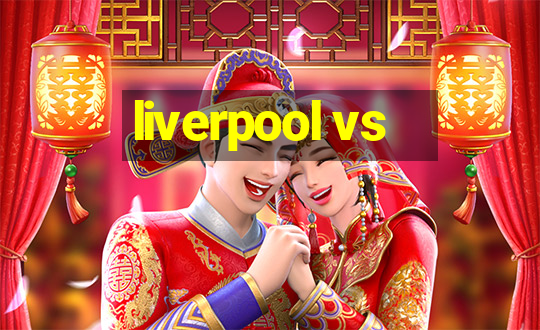 liverpool vs