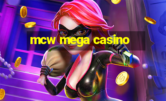 mcw mega casino