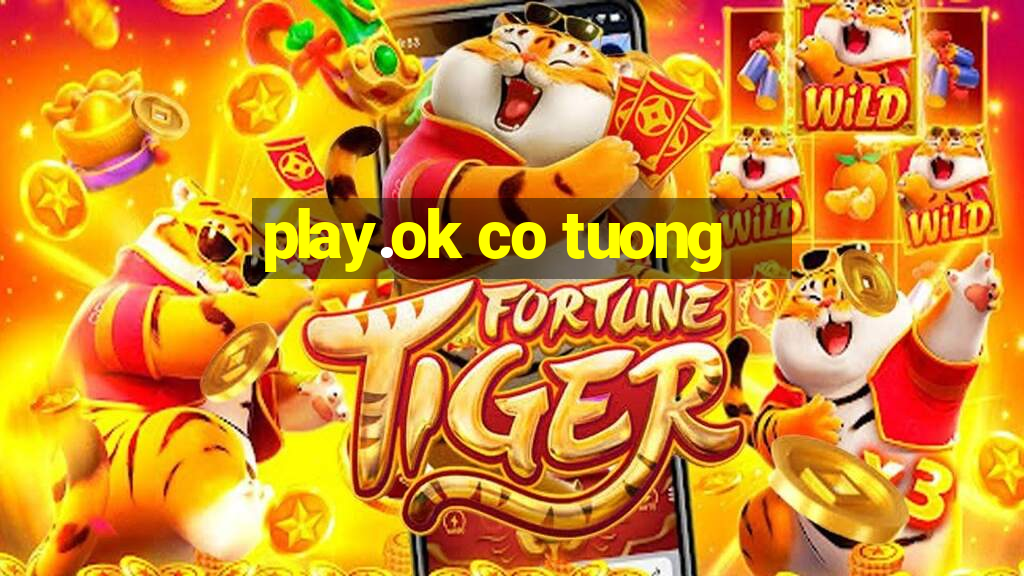 play.ok co tuong