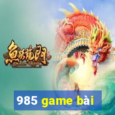 985 game bài