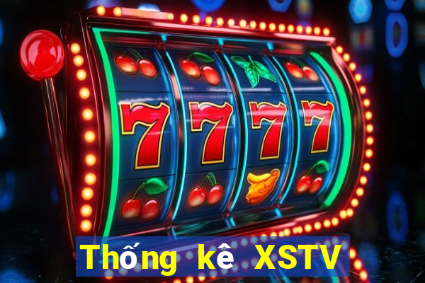 Thống kê XSTV ngày 10