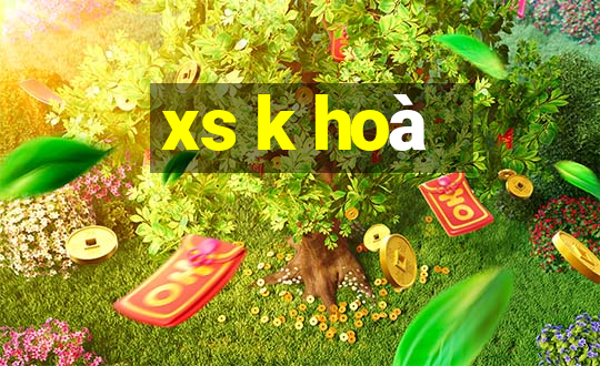 xs k hoà