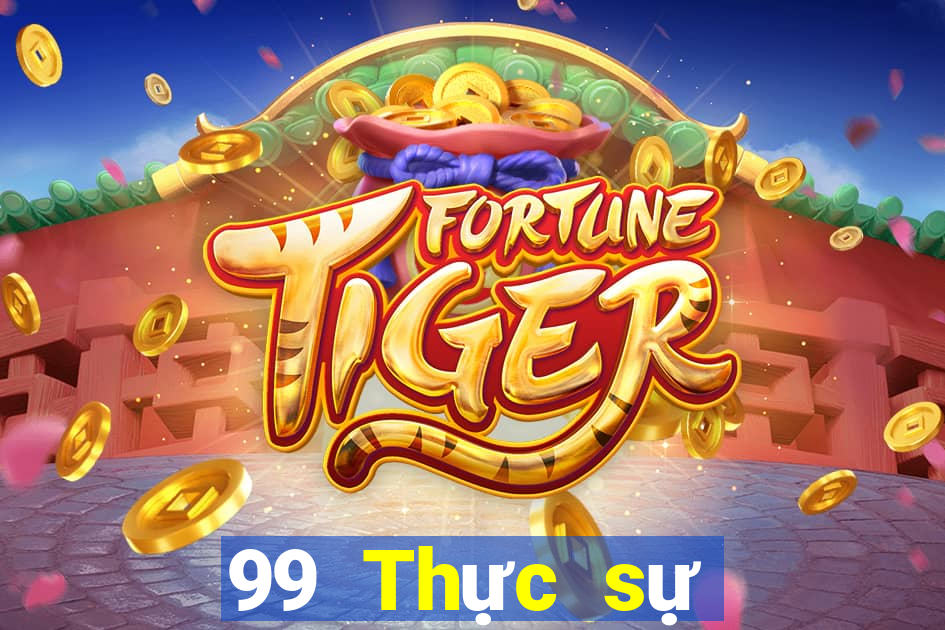 99 Thực sự Giải trí