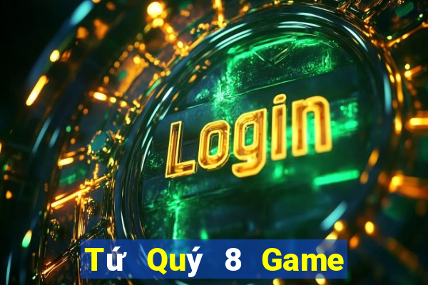 Tứ Quý 8 Game Bài 888 Casino