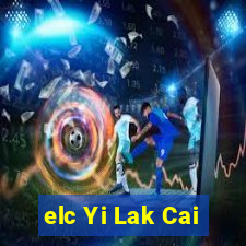 elc Yi Lak Cai