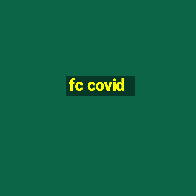 fc covid