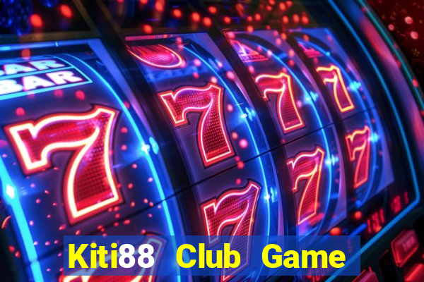 Kiti88 Club Game Bài Kungfu