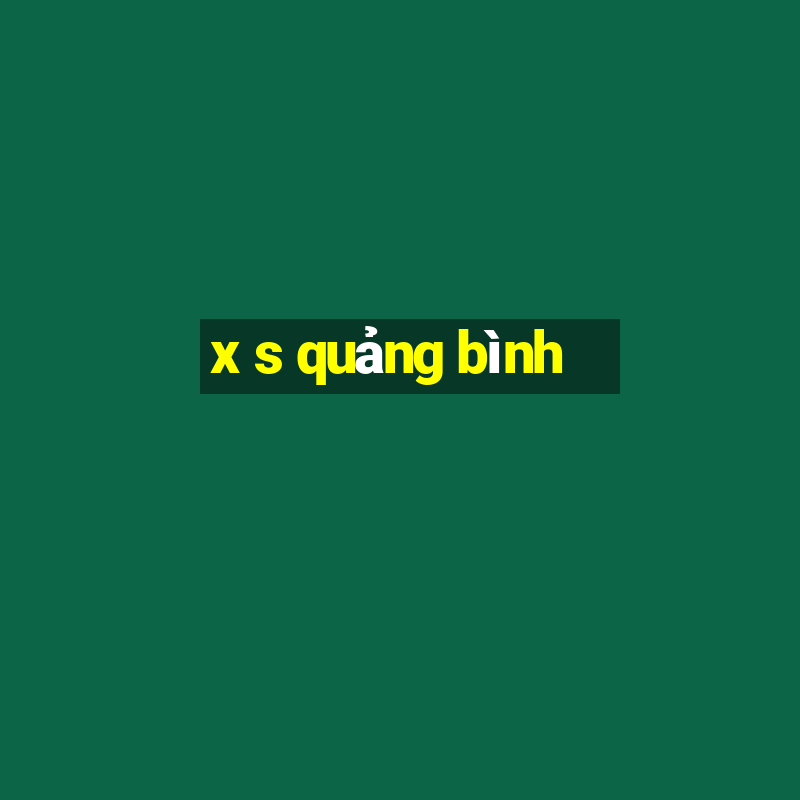 x s quảng bình