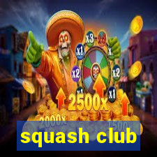 squash club