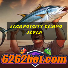 jackpotcity casino japan