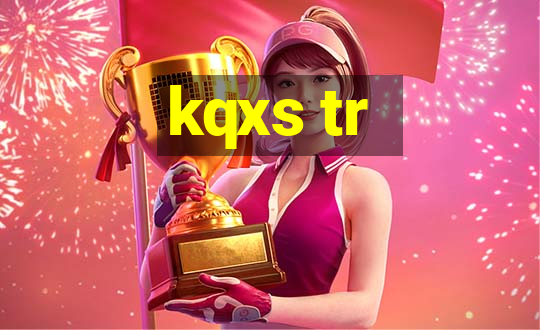 kqxs tr