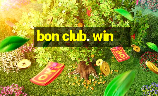 bon club. win