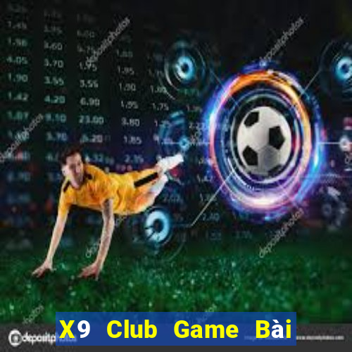 X9 Club Game Bài 3 Cây