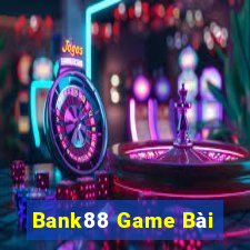 Bank88 Game Bài