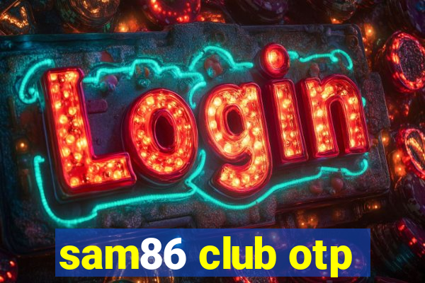 sam86 club otp