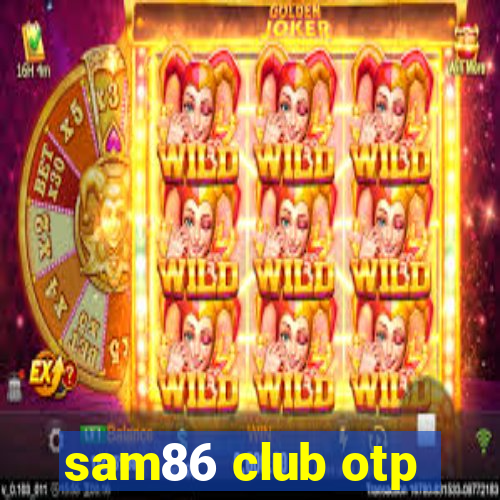 sam86 club otp