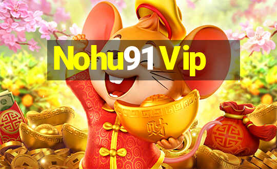 Nohu91 Vip