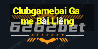 Clubgamebai Game Bài Liêng