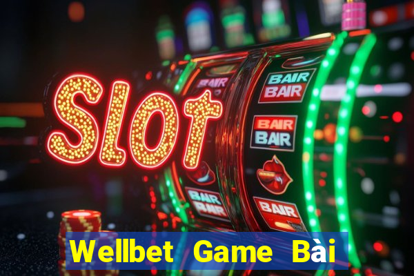 Wellbet Game Bài Tiến Lên