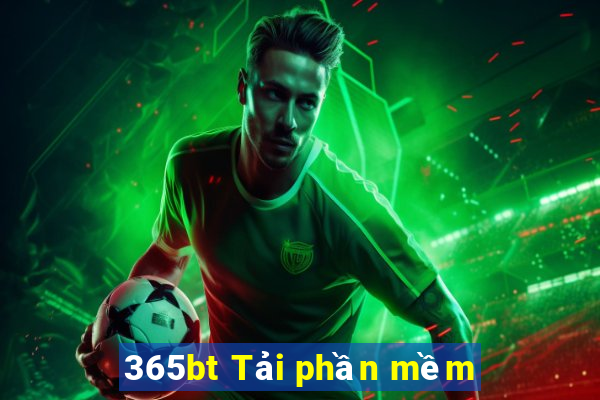 365bt Tải phần mềm