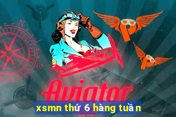 xsmn thứ 6 hàng tuần