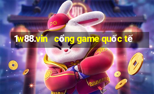 1w88.vin   cổng game quốc tế