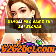 King88 Pro Game Thẻ Bài Eloras