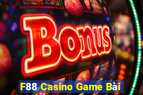 F88 Casino Game Bài