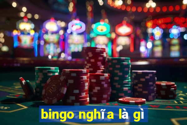 bingo nghĩa là gì