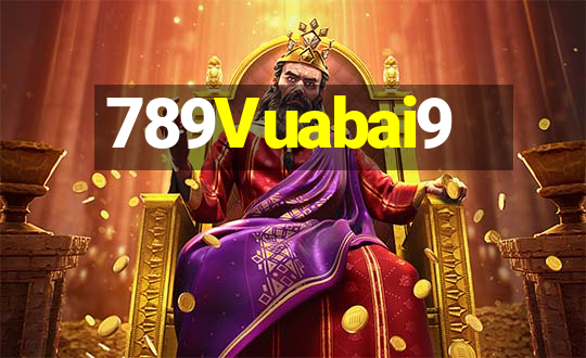 789Vuabai9