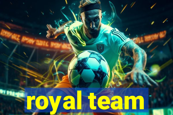 royal team