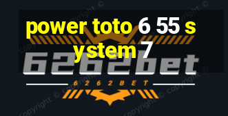 power toto 6 55 system 7