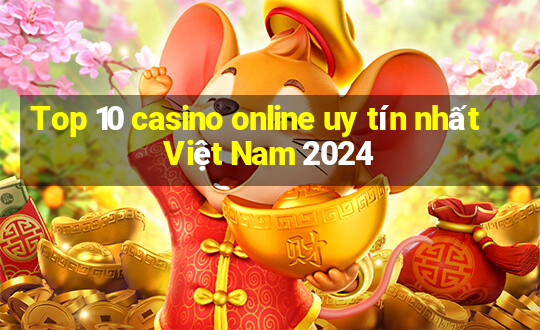 Top 10 casino online uy tín nhất Việt Nam 2024