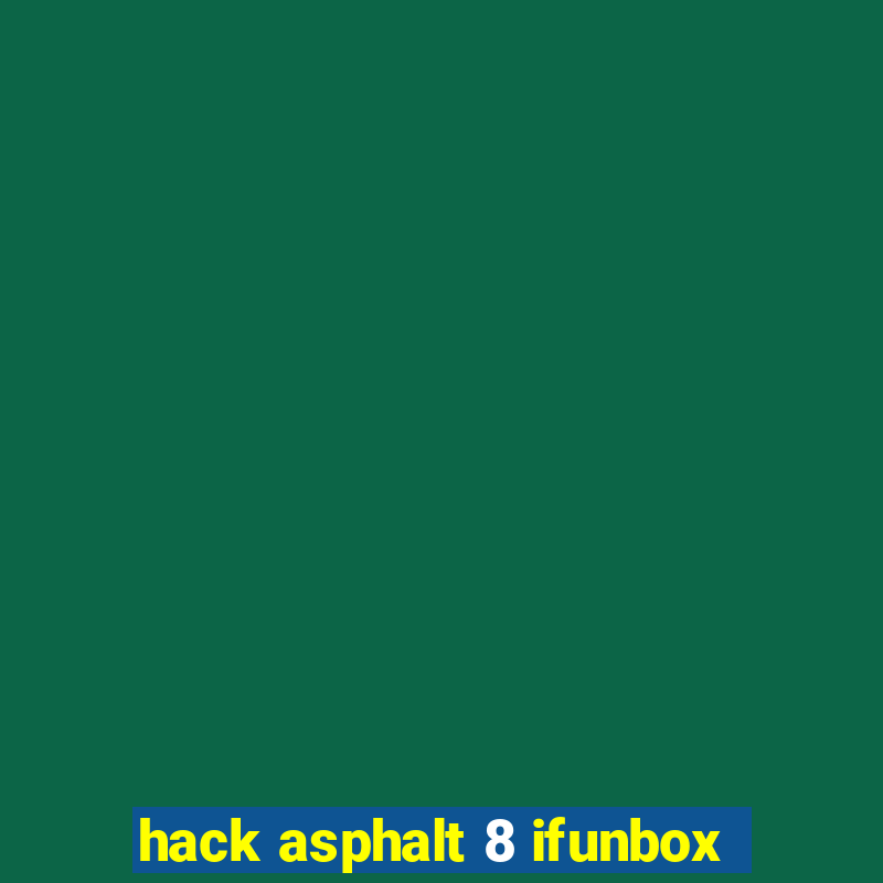 hack asphalt 8 ifunbox