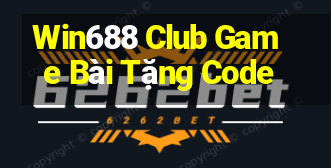 Win688 Club Game Bài Tặng Code