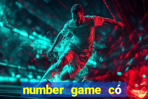 number game có bịp không