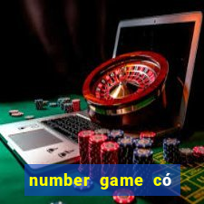 number game có bịp không