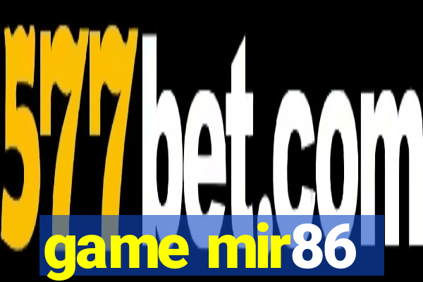 game mir86