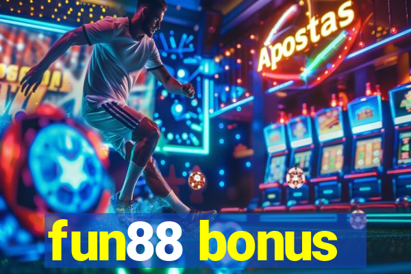 fun88 bonus