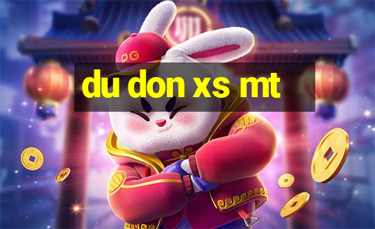 du don xs mt