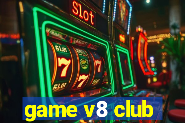 game v8 club