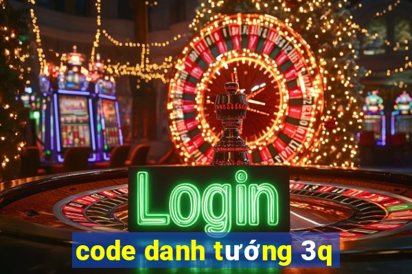 code danh tuong 3q