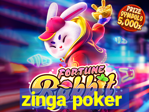 zinga poker