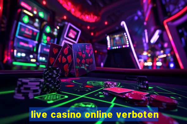 live casino online verboten